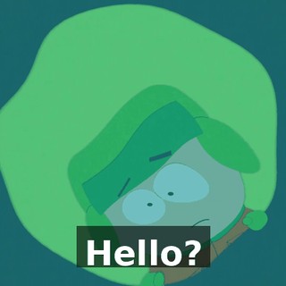 Hello?
