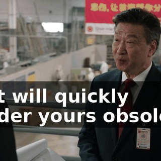 that will quickly render yours obsolete.