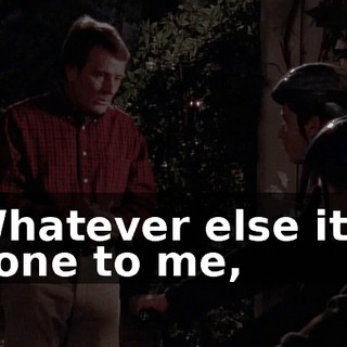 Whatever else it's done to me,