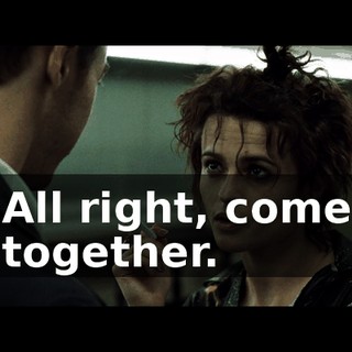 All right, come together.