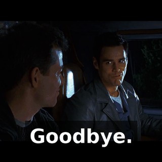 Goodbye.
