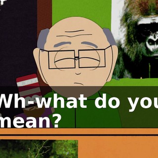 Wh-what do you mean?