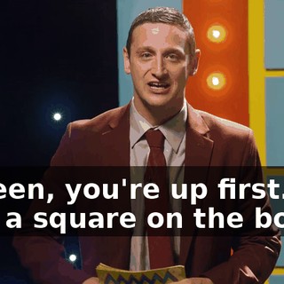 Colleen, you're up first. Pick a square on the board.