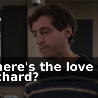 Where's the love for Richard?