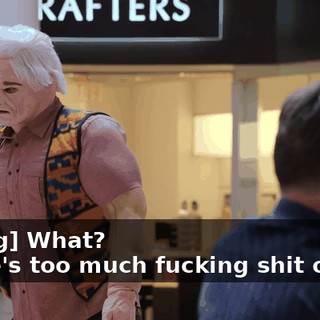 -[Craig] What? -There's too much fucking shit on me.