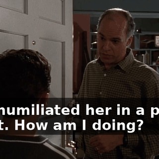and humiliated her in a public toilet. How am I doing?