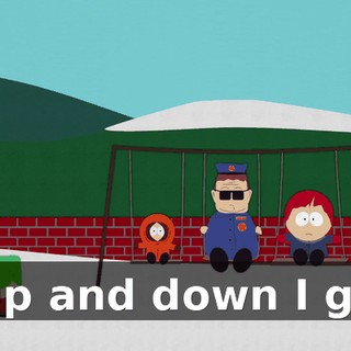 ♪ Up and down I go ♪