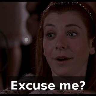Excuse me?