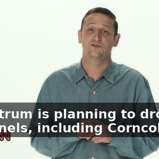 Spectrum is planning to drop 22 channels, including Corncob TV.