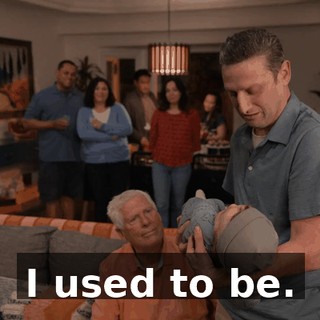 I used to be.