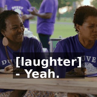 [laughter] - Yeah.