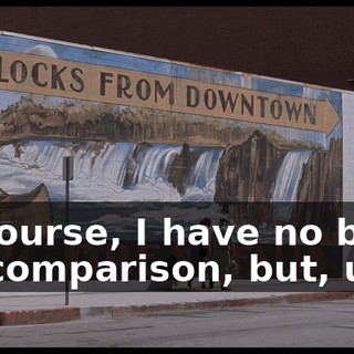 Of course, I have no basis for comparison, but, uh,