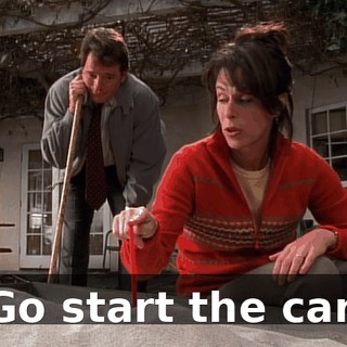 Go start the car.