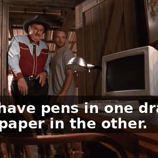 You have pens in one drawer and paper in the other.