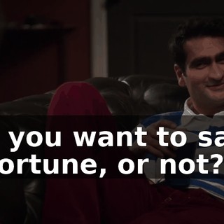 Do you want to save a fortune, or not?