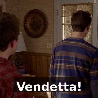 Vendetta!