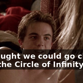 I thought we could go check out the Circle of Infinity...