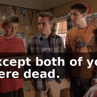 except both of you were dead.