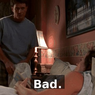 Bad.