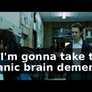 but I'm gonna take the organic brain dementia-