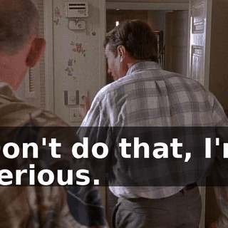 Don't do that, I'm serious.