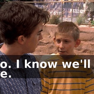 I do. I know we'll be fine.