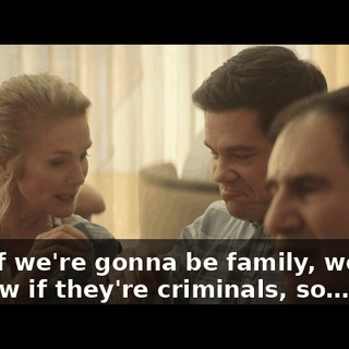 Now, if we're gonna be family, we need to know if they're criminals, so…
