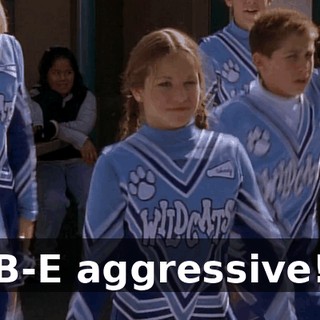 B-E aggressive!
