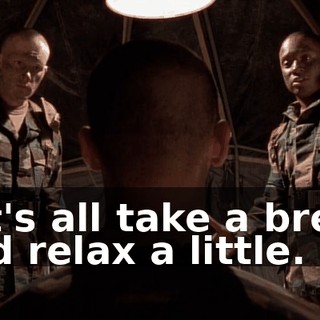 Let's all take a break and relax a little.