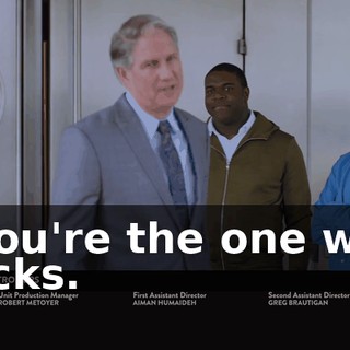 - You're the one who sucks.