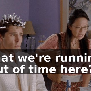 that we're running out of time here?