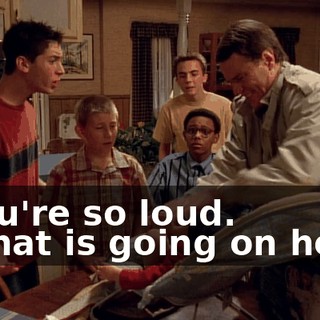 - You're so loud. - What is going on here?