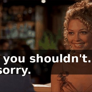 No, you shouldn't. I'm so sorry.