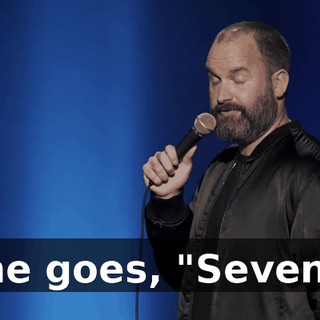 She goes, "Seven?"