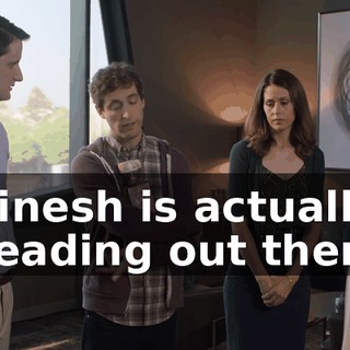 Dinesh is actually heading out there