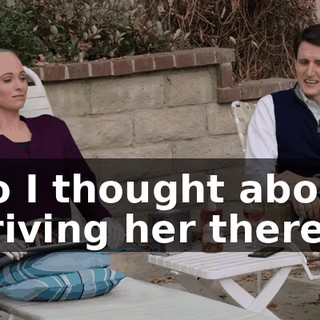 So I thought about driving her there