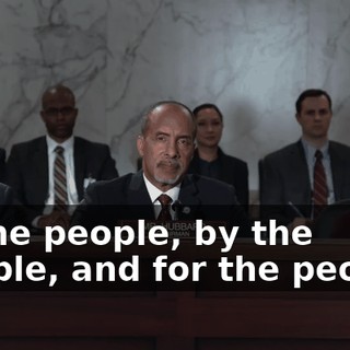 of the people, by the people, and for the people,