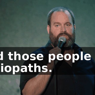 And those people are sociopaths.