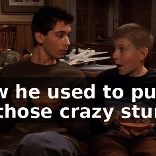 How he used to pull all those crazy stunts.