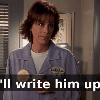 I'll write him up.