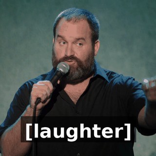 [laughter]