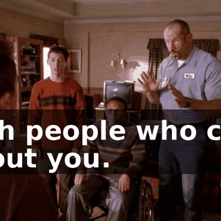 with people who care about you.