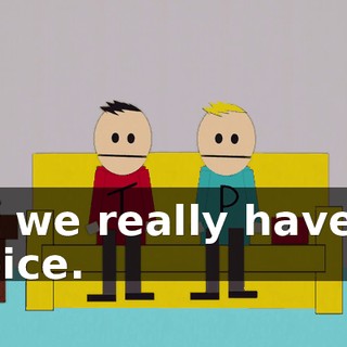 But we really have no choice.