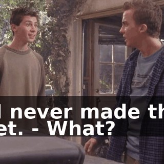 - I never made the bet. - What?