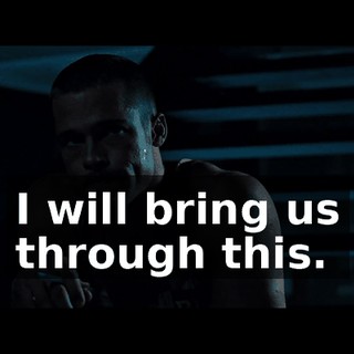 I will bring us through this.