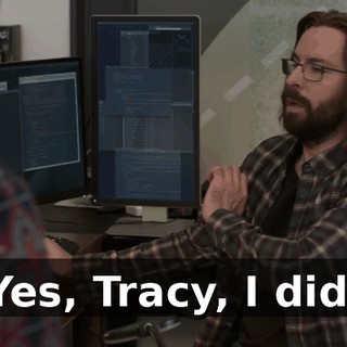 Yes, Tracy, I did.