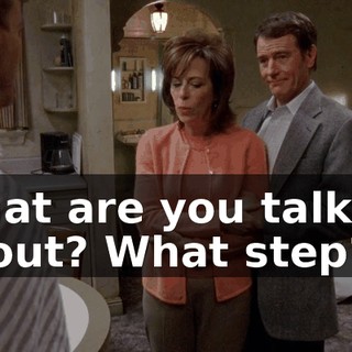What are you talking about? What step?