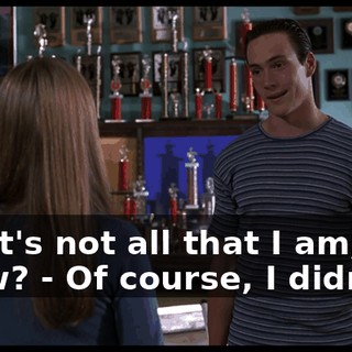 - that's not all that I am, you know? - Of course, I didn't...