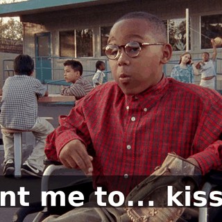 Want me to... kiss it?