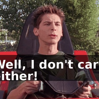 Well, I don't care either!